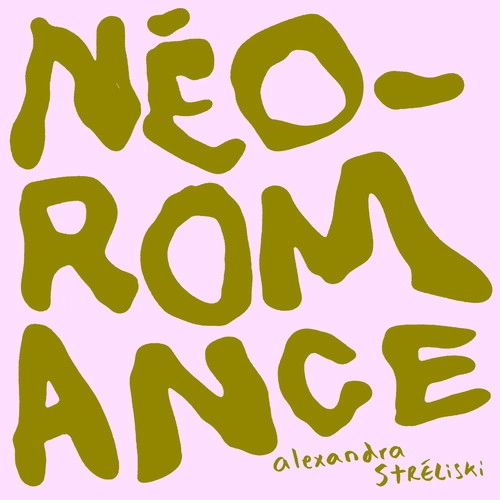 ALEXANDRA STRELISKI / NEO-ROMANCE (CD) / NEO-ROMANCE
