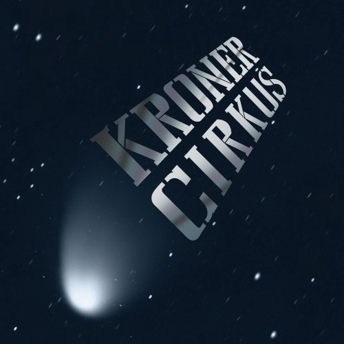 KRONER CIRKUS / KOMETA KRONERA