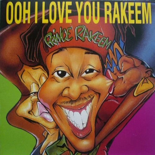 PRINCE RAKEEM  / OOH I LOVE YOU RAKEEM / SEXCAPADES 12"