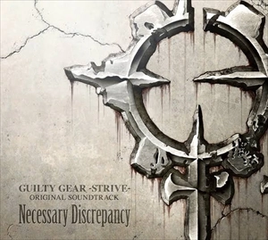ゲームサントラ / GUILTY GEAR -STRIVE- ORIGINAL SOUNDTRACK NECESSARY DISCREPANCY