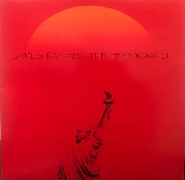 JAMES RAY AND THE PERFORMANCE / TEXAS