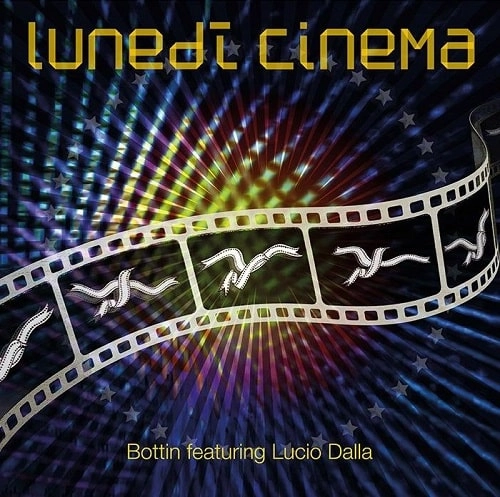 BOTTIN FEAT LUCIO DALLA / LUNEDI' CINEMA