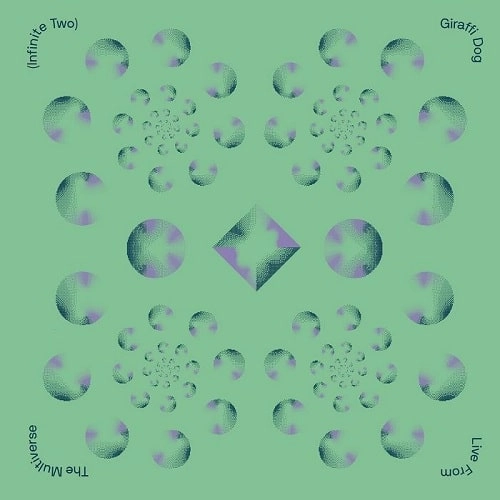 GIRAFFI DOG / LIVE FROM THE MULTIVERSE (INFINITE 2)