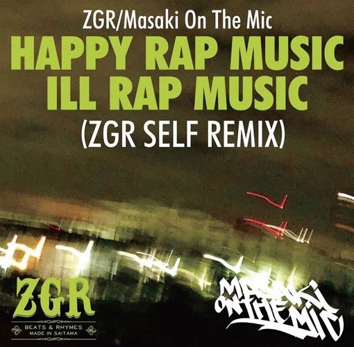 マサキオンザマイク / HAPPY RAP MUSIC EP 7"（ZGR SELF REMIX）
