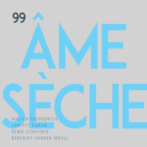 WALTER FAHNDRICH / ウォルター・フェーンドリヒ / 99 AME SECHE