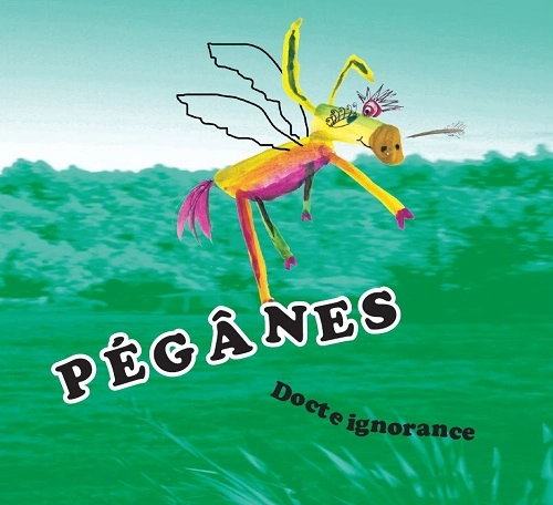 PEGANES / DOCTE IGNORANCE