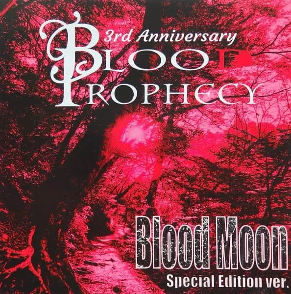 Blood Prophecy / ブラッド・プロフェシー / BLOOD MOON -SPECIAL EDITION VER
