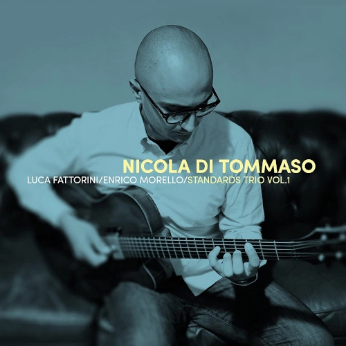 NICOLA DI TOMMASO / ニコラ・ディ・トマソ / STANDARDS TRIO VOL.1