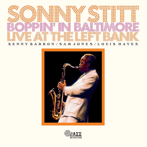 SONNY STITT / ソニー・スティット / BOPPIN' IN BALTIMORE