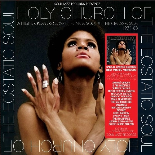 V.A. (HOLY CHURCH OF THE ECSTATIC SOUL) / HOLY CHURCH OF THE ECSTATIC SOUL: A HIGHER POWER: AT THE CROSSROADS 1971-83