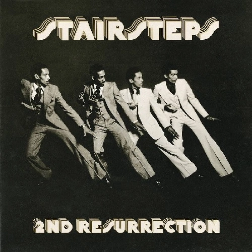 STAIRSTEPS / 2ND RESURRECTION