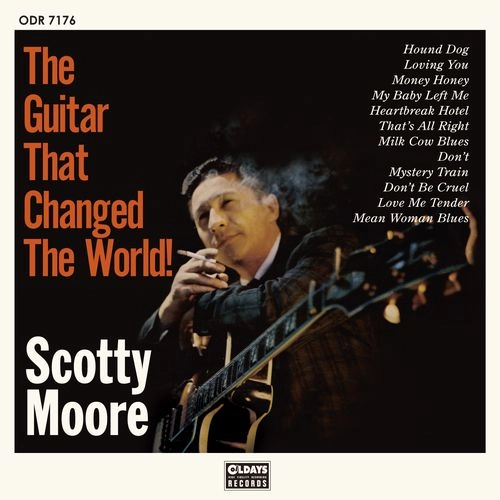 SCOTTY MOORE / スコッティ・ムーア / ザ･ギター･ザット･チェンジド･ザ･ワールド（紙ジャケット）