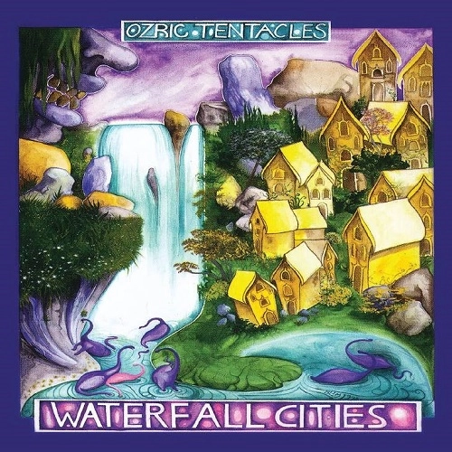 OZRIC TENTACLES / オズリック・テンタクルズ / WATERFALL CITIES