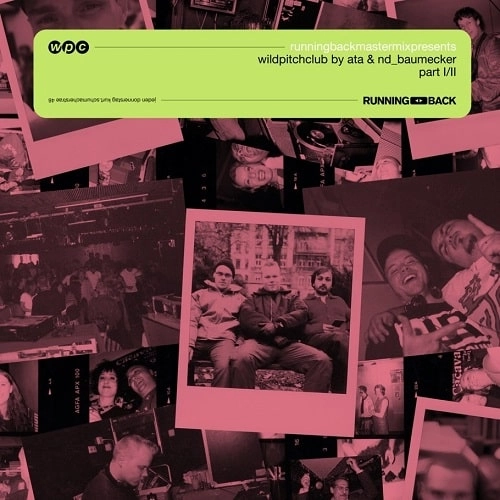 ATA & ND_BAUMECKER / RUNNING BACK MASTERMIX: WILD PITCH CLUB PART 1