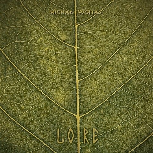 MICHAL WOJTAS / LORE