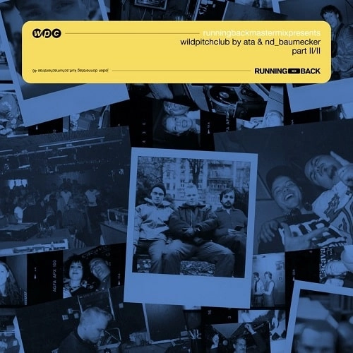 ATA & ND_BAUMECKER / RUNNING BACK MASTERMIX: WILD PITCH CLUB PART 2