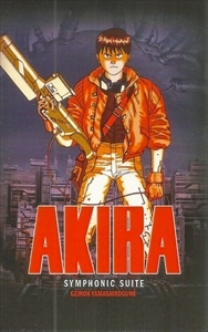 GEINOH YAMASHIROGUMI / 芸能山城組 / AKIRA SYMPHONIC SUITE