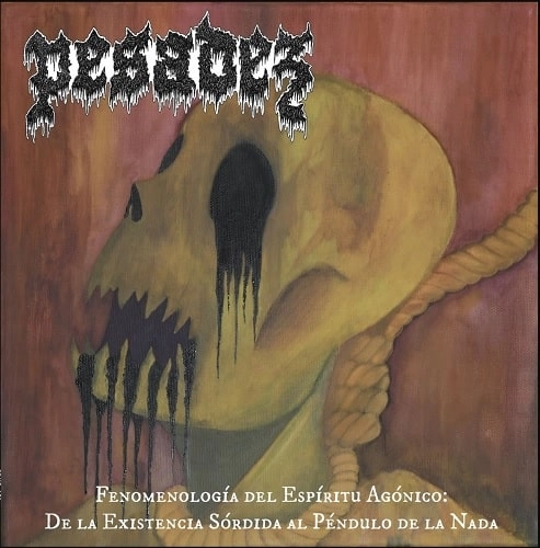PESADEZ / FENOMENOLOGIA DEL ESPIRITU AGONICO: DE LA EXISTENCIA SORDIDA AL PENDULO DE LA NADA (LP)