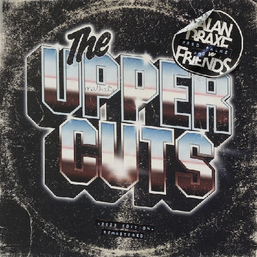 ALAN BRAXE AND FRIENDS / アラン・ブレイクス&フレンズ / UPPER CUTS (2023 EDITION) (CD) / UPPER CUTS (2023 EDITION) (CD) 