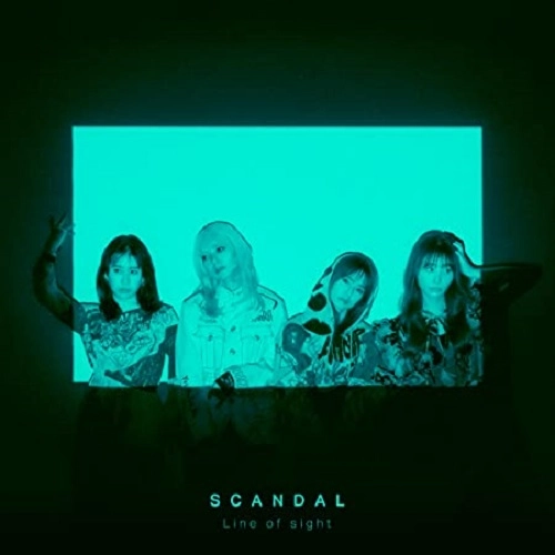 SCANDAL / スキャンダル / Line of sight