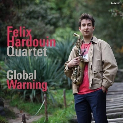 FELIX HARDOUIN / GLOBAL WARNING