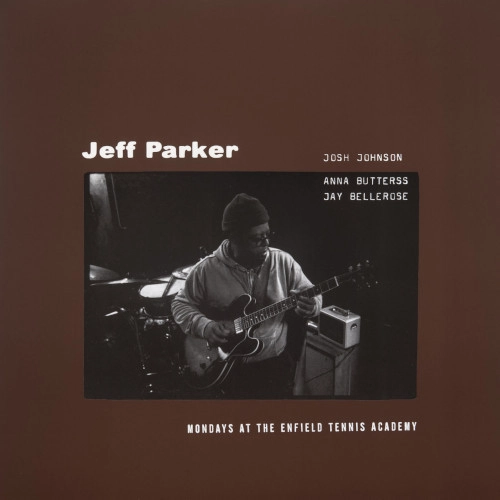 JEFF PARKER / ジェフ・パーカー / MONDAYS AT THE ENFIELD TENNIS ACADEMY