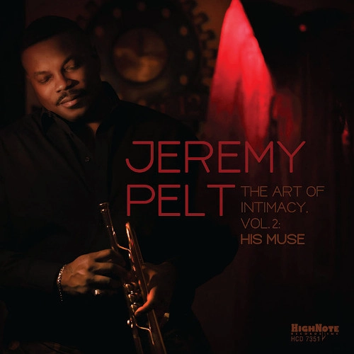 JEREMY PELT / ジェレミー・ペルト / THE ART OF INTIMACY, VOL.2: HIS MUSE