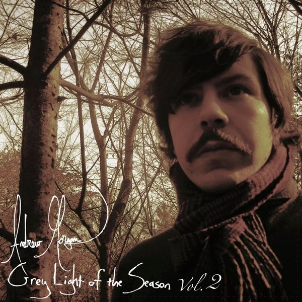 ANDREW MORGAN / アンドリュー・モーガン / GREY LIGHT OF THE SEASON VOLUME.2