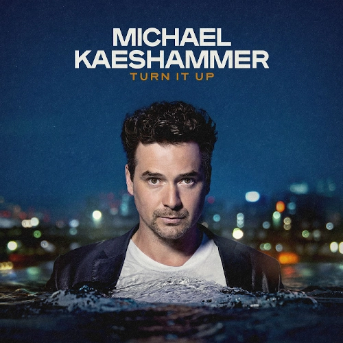 MICHAEL KAESHAMMER / マイケル・ケイスハマー / ターン･イット･アップ
