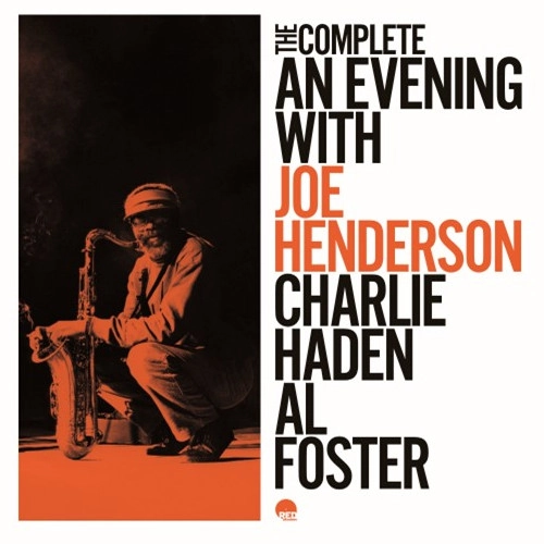 JOE HENDERSON / ジョー・ヘンダーソン / THE COMPLETE AN EVENING WITH