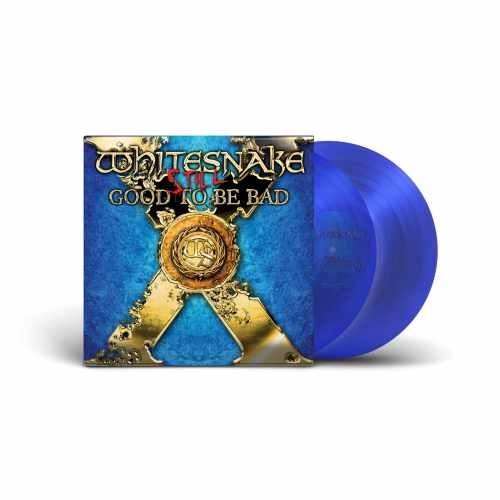 WHITESNAKE / ホワイトスネイク / STILL GOOD TO BE BAD<2LP BLUE VINYL>