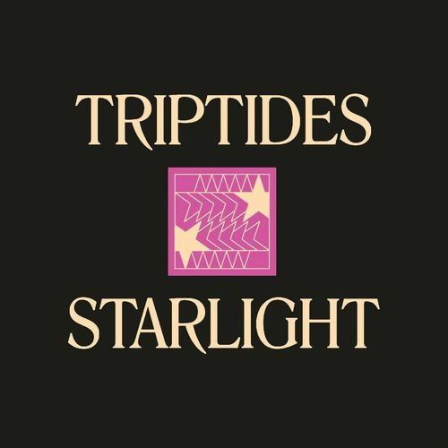 TRIPTIDES / トリップタイズ / STARLIGHT (VINYL)