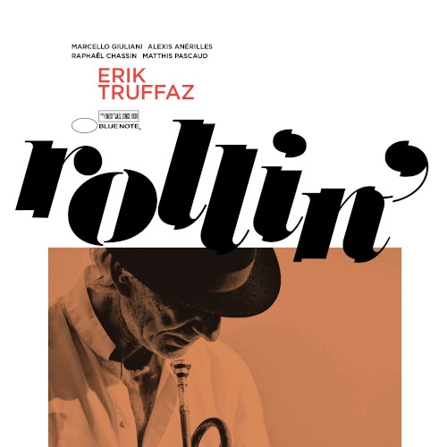 ERIK TRUFFAZ / エリック・トラファズ / Rollin'