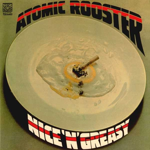 ATOMIC ROOSTER / アトミック・ルースター / ナイスン･グリージー（紙ジャケット SHM-CD） / NICE  'N' GREASY