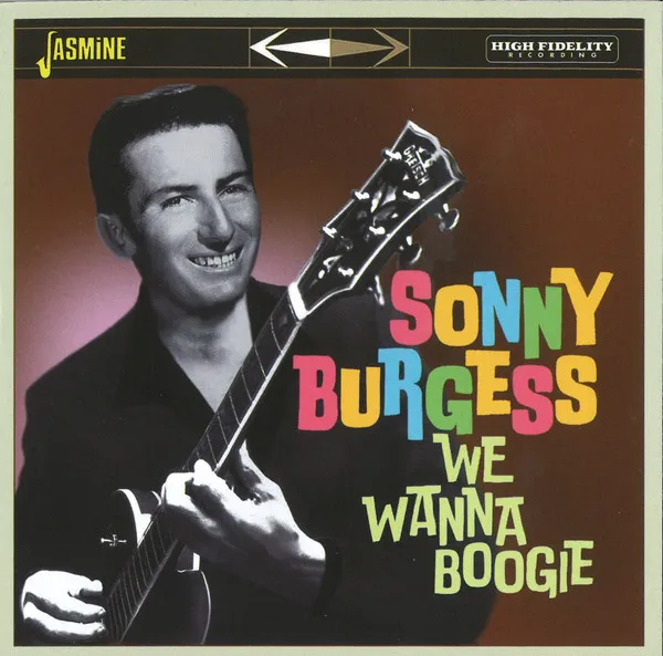 SONNY BURGESS / ソニー・バージェス / WE WANNA BOOGIE