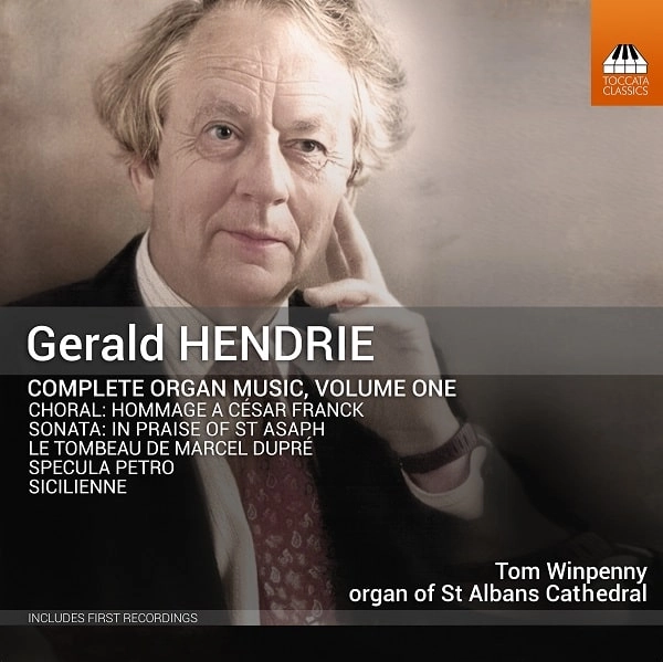 TOM WINPENNY / トム・ウィンペニー / HENDRIE:COMPLETE ORGAN MUSIC VOL.1