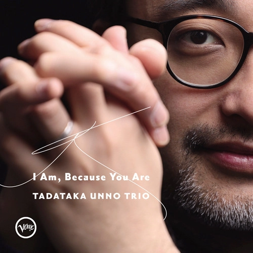 TADATAKA UNNO / 海野雅威 / I Am, Because You Are（SHM-CD）