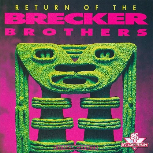 BRECKER BROTHERS / ブレッカー・ブラザーズ / リターン・オブ・ザ・ブレッカー・ブラザーズ(SHM-CD)