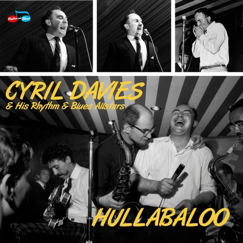 CYRIL DAVIES / シリル・デイヴィス / HULLABALOO (CD) / HULLABALOO