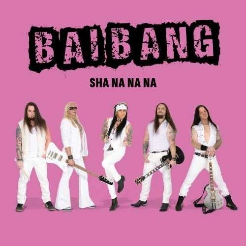 BAI BANG / バイ・バング / SHA NA NA NA