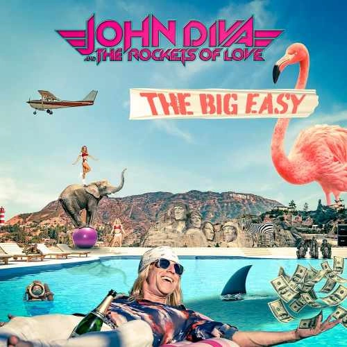 JOHN DIVA & THE ROCKETS OF LOVE / THE BIG EASY