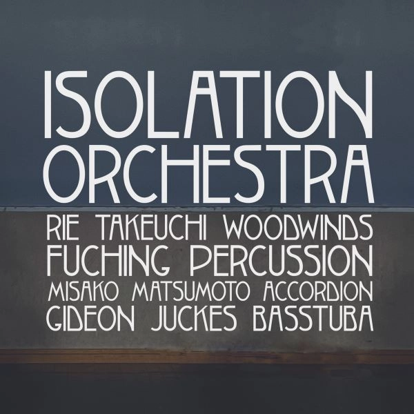 ISOLATION ORCHESTRA / アイソレーション・オーケストラ / アイソレーション･オーケストラ / ISOLATION ORCHESTRA