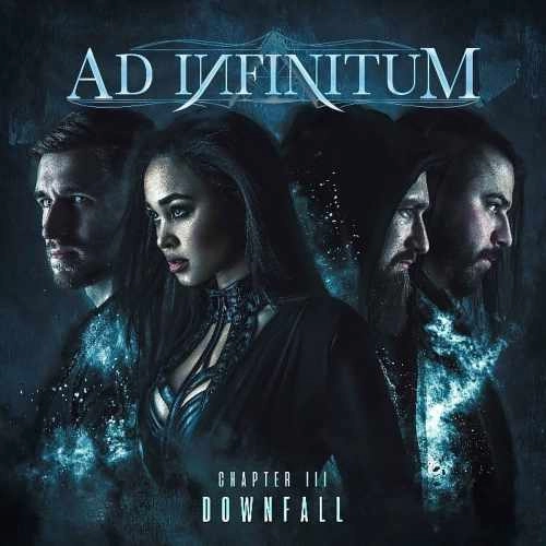 AD INFINITUM (SYMPHONIC METAL from Switzerland) / アド・インフィニトゥム (METAL) / CHAPTER III - DOWNFALL