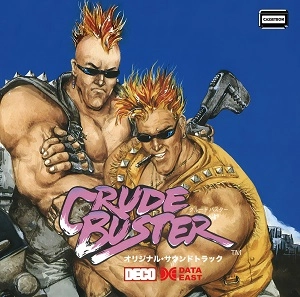 DATA EAST SOUNDTEAM / データイースト・サウンドチーム / クルードバスター オリジナル･サウンドトラック / CRUDE BUSTER Original Soundtrack