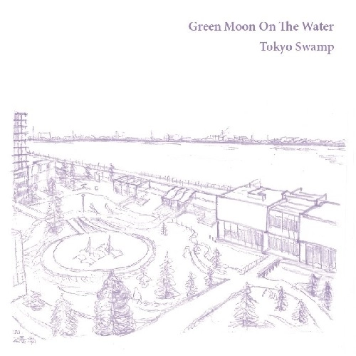 Green Moon On The Water / Tokyo Swamp