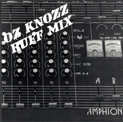 OZ KNOZZ / RUFF MIX