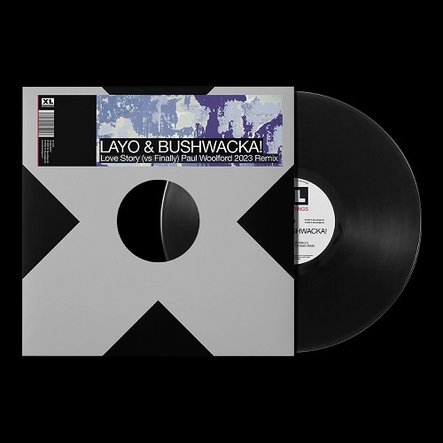 LAYO & BUSHWACKA! / LOVE STORY (VS FINALLY) (PAUL WOOLFORD 2023 REMIXES)