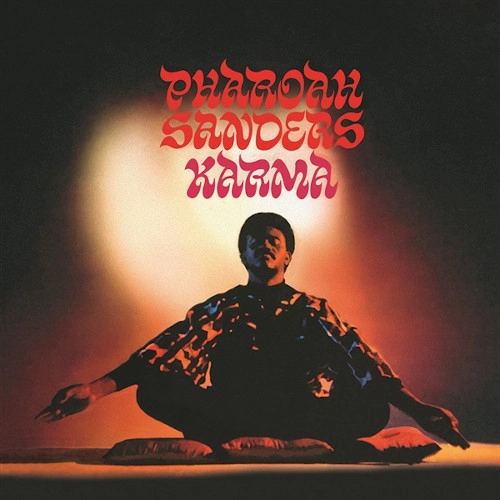 PHAROAH SANDERS / ファラオ・サンダース / KARMA