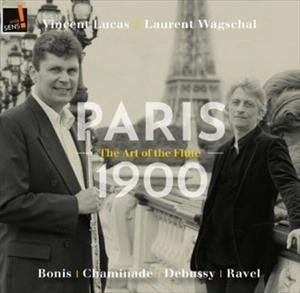 VINCENT LUCAS / ヴァンサン・リュカ / PARIS 1900 THE ART OF THE FLUTE