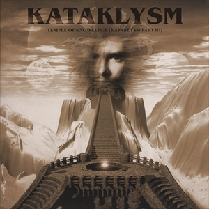 KATAKLYSM / カタクリズム / TEMPLE OF KNOWLEDGE (KATAKLYSM PART 3) / TEMPLE OF KNOWLEDGE (KATAKLYSM PART Ⅲ)